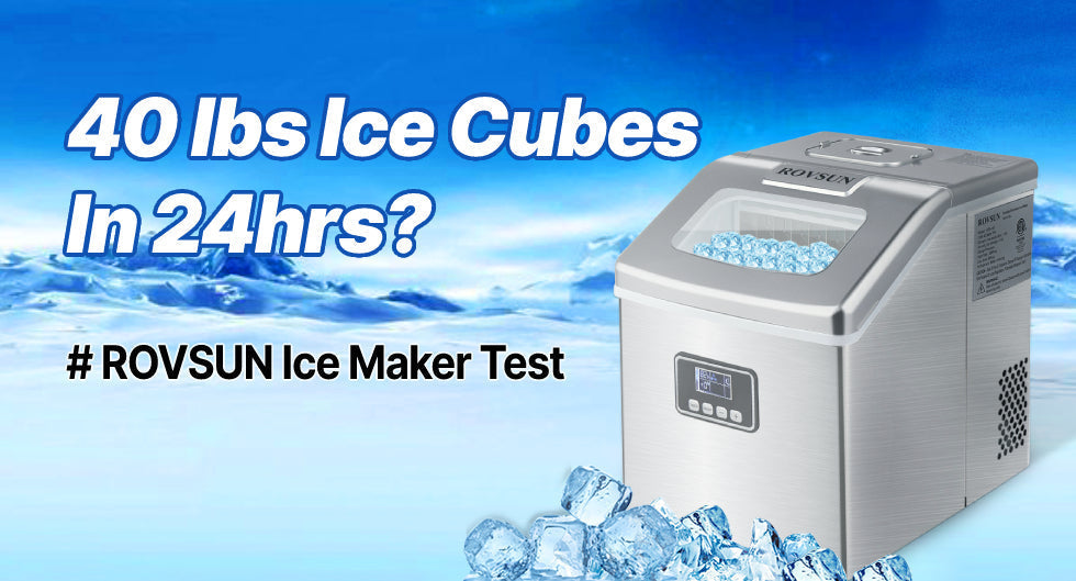 40 lbs Ice Cubes in 24hrs? ROVSUN Ice Maker Test?
